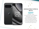 Pixel 10 Pro XL 256 Go à Fnac dans Valenciennes Pixel 10 Pro XL 256 Go à Fnac dans Valenciennes