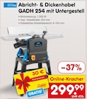 Abricht- & Dickenhobel GADH 254 mit Untergestell bei Netto Marken-Discount im Prospekt "" für 299,99 €