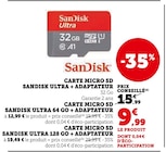 Carte micro SD Sandisk Ultra + adaptateur - SanDisk en promo à 9,99 € chez Super U Carte micro SD Sandisk Ultra + adaptateur - SanDisk dans le catalogue Super U