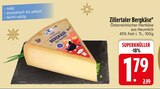 Zillertaler Bergkäse im EDEKA Prospekt Zillertaler Bergkäse im aktuellen EDEKA Prospekt für 1,79 €