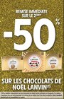 -50% de remise immédiate sur le 2ème sur les chocolats de NOËL LANVIN à Intermarché Super dans Taillet