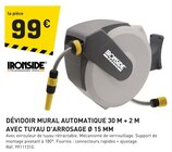 Dévidoir mural automatique 30 m + 2 m avec tuyau d'arrosage Ø 15 mm - Ironside - Tout Faire à Dunkerque Dévidoir mural automatique 30 m + 2 m avec tuyau d'arrosage Ø 15 mm - Ironside en promo chez Tout Faire Dunkerque à 99,00 €