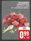 Gulasch gemischt Schwein und Rind bei EDEKA im Drebach Prospekt für 0,99 €