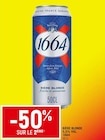 Bière blonde 5,5% Vol. - 1664 en promo chez Spar Antibes