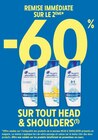 -60 % remise immédiate sur le 2ème sur tout HEAD & SHOULDERS à Intermarché Hyper dans Saint-Maurice-l'Exil