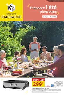 Prospectus Espace Emeraude en cours, "Préparez l'été chez vous", page 1 sur 16