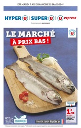 Prospectus Super U à Vicdessos, "LE MARCHÉ À PRIX BAS !", 12 pages, 07/05/2024 - 12/05/2024