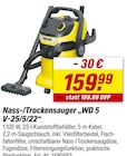 Nass-/Trockensauger âWD 5 V-25/5/22â im toom Baumarkt Prospekt Nass-/Trockensauger âWD 5 V-25/5/22â von KĂ€rcher im aktuellen toom Baumarkt Prospekt fĂŒr 159,99 âŹ