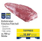 Kalbsbraten Falsches Filet hell von METRO Chef im aktuellen METRO Prospekt