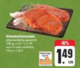 Schweinerückensteaks Angebote bei E center Weiden für 1,49 €