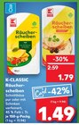 Räucherscheiben von K-CLASSIC im aktuellen Kaufland Prospekt für 1,49 €