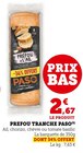 Prefou tranche - PASO en promo chez U Express Limoges à 2,67 €