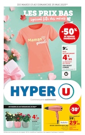 Catalogue Supermarchés Hyper U en cours à Doucier et alentours, "LES PRIX BAS Spécial fête des mères", 52 pages, 13/05/2025 - 25/05/2025