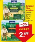 Käse-Scheiben Angebote von Bergader bei Netto Marken-Discount Altenburg für 2,69 €