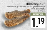 Bratheringsfilet Angebote bei E center Moers für 1,19 €