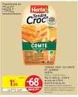 Intermarché Annecy - Promo Tendre Croc' Comté et Jambon Promo Tendre Croc' Comté et Jambon à 0,60 € dans le catalogue Intermarché à Annecy