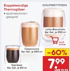 Doppelwandige Thermogläser Angebote von GOURMETMAXX bei Netto Marken-Discount Singen für 7,99 €