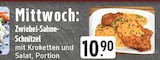 Aktuelles Zwiebel-Sahne-Schnitzel Angebot bei E center in Herne ab 10,90 €