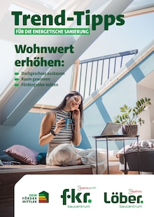 Aktueller FKR Bautoffe Prospekt für Bad Endbach und Ungebung, Seiten zum blättern FKR Bautoffe Prospekt Trend-Tipps für die energetische Sanierung mit Seiten in Bad Endbach und Umgebung