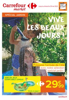 Prospectus Carrefour Market en cours, "Vive les beaux jours !",16 pages