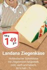 Ziegenkäse Angebote von Landana bei GLOBUS Bad Kreuznach für 1,49 €