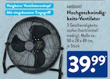 Hochgeschwindigkeits-Ventilator von AMBIANO für 39,99 € bei ALDI SÜD im Angebot Hochgeschwindigkeits-Ventilator von AMBIANO im aktuellen ALDI SÜD Prospekt
