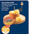 Tete de Moine AOP im V-Markt Prospekt Tete de Moine AOP von im aktuellen V-Markt Prospekt für 12,99 €