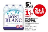 Eau Minérale Naturelle - Mont Blanc en promo chez Super U Tours à 1,77 €