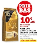 Café l'Or absolu grains - Maison du café en promo chez Super U Draveil à 10,25 €