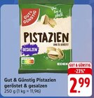 Pistazien geröstet & gesalzen bei E center im Kandel Prospekt für 2,99 €