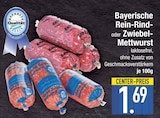 Aktuelle Mettwurst Angebote bei EDEKA in München Aktuelles Bayerische Rein-Rind-Mettwurst Angebot bei EDEKA in München ab 1,69 €