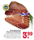E center Brühl - Französischer Bayonne-Schinken Angebot im Prospekt Französischer Bayonne-Schinken bei E center im Brühl Prospekt für 3,99 €