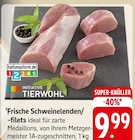 Aktuelles Frische Schweinelenden/-filets Angebot bei EDEKA in Saarbrücken ab 9,99 €