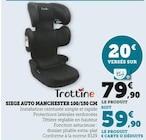 Siege Auto Manchester 100/150 CM - Trottine dans le catalogue Hyper U