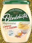 Mayonnaise Comme à la Maison - BÉNÉDICTA en promo chez Intermarché Super Mayonnaise Comme à la Maison - BÉNÉDICTA dans le catalogue Intermarché Super