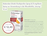 Dobendan Direkt Flurbiprofen Spray 8,75 mg/Dosis Spray zur Anwendung in der Mundhöhle, Lösung von Dobendan für 12,49 € bei LINDA Partnerapotheke im Angebot Dobendan Direkt Flurbiprofen Spray 8,75 mg/Dosis Spray zur Anwendung in der Mundhöhle, Lösung von Dobendan im aktuellen LINDA Partnerapotheke Prospekt