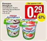 Almighurt Angebote von Ehrmann bei WEZ Bad Oeynhausen für 0,29 €