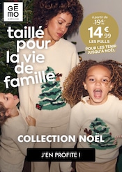 Catalogue Mode à bas prix Gémo en cours à Toulouse et alentours, "taillé pour la vie de famille", 1 page, 28/11/2024 - 31/12/2024