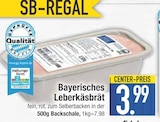 Bayerisches Leberkäsbrät im EDEKA Prospekt Bayerisches Leberkäsbrät im aktuellen EDEKA Prospekt für 3,99 €