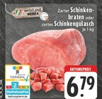 Aktuelles Zarter Schinkenbraten oder zartes Schinkengulasch Angebot bei E center in Mülheim (Ruhr) ab 6,79 €