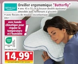 Promo Oreiller ergonomique Butterfly à 14,99 € dans le catalogue Norma à Rettel