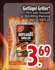 Geflügel Griller Angebote bei EDEKA Ravensburg für 3,69 €