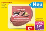 Pfälzer Blutwurst im Angebot bei Netto Marken-Discount in Mainz Pfälzer Blutwurst Angebote bei Netto Marken-Discount Mainz für 1,79 €