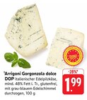 Gorgonzola dolce DOP Angebote von Arrigoni bei E center Offenburg für 1,99 €