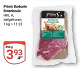 Barbarie Entenkeule Angebote von Prim's bei GLOBUS Neustadt für 3,93 €