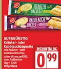 Kräuter- oder Knoblauchbaguette von Gut & Günstig im aktuellen EDEKA Prospekt