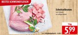 Schnitzelbraten oder Schinkengulasch bei famila Nordost im Celle Prospekt für 5,99 €