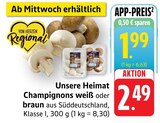 Champignons weiß Angebote von Unsere Heimat bei E center Darmstadt für 1,99 €