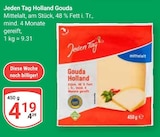 Holland Gouda im Angebot bei GLOBUS in Koblenz Holland Gouda Angebote von Jeden Tag bei GLOBUS Koblenz für 4,19 €