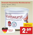 Grasmehr Hausmacher Wurstkonserven bei Netto Marken-Discount im Essenheim Prospekt für 2,69 €